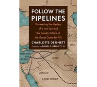 Charlotte Dennett Follow the Pipelines (Tascabile)