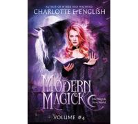 Charlotte E English Modern Magick, Volume 4 (Tascabile)