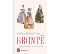 Charlotte, Emily und Anne Brontë - Wissenswertes & Erstaunlic (Copertina rigida)