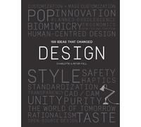 Charlotte Fiell Peter Fiell 100 Ideas that Changed Design (Tascabile) 100 Ideas