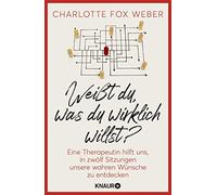 Charlotte Fox W Weißt du, was du wirklich willst?: Eine Thera (Copertina rigida)
