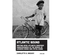 Charlotte G. Mackay Atlantic Bound (Copertina rigida) Imagining Black Europe