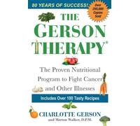 Charlotte Gerson Morton Walker The Gerson Therapy (Tascabile)