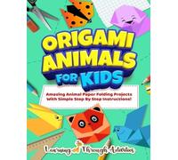 Charlotte Gibbs Learning Through Activities Origami Animals For Kids (Tascabile)