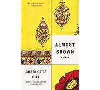 Charlotte Gill Almost Brown (Tascabile)