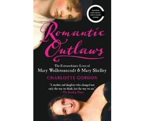 Charlotte Gordon Romantic Outlaws (Tascabile)