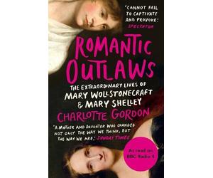 Charlotte Gordon Romantic Outlaws (Tascabile)