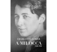 Charlotte Gower a Milocca 1928 - 1930