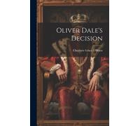 Charlotte Grace O'Brien Oliver Dale's Decision (Copertina rigida)