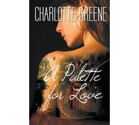 Charlotte Greene A Palette for Love (Tascabile)