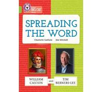 Charlotte Guill Spreading the Word: William Caxton and Tim Berners- (Tascabile)