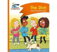 Charlotte Guillain Adam Reading Planet - The Itch - Orange: Comet St (Tascabile)