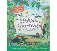 Charlotte Guillain An Invitation to the Botanic Gardens (Tascabile)