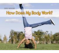 Charlotte Guillain How Does Your Body Work? (Copertina rigida)