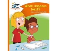 Charlotte Guillain Reading Planet - What Happens Next? - Orange: Com (Tascabile)
