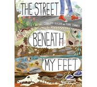 Charlotte Guillain The Street Beneath My Feet (Copertina rigida) Look Closer