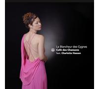 Charlotte Haesen; Cafe des Chansons - La Blancheur des Cygnes