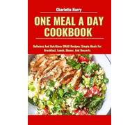 Charlotte Harry One Meal a Day Cookbook (Tascabile)