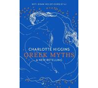 Charlotte Higgins Greek Myths (Copertina rigida)