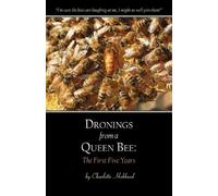 Charlotte Hubbard Dronings from a Queen Bee (Tascabile)