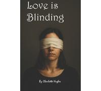 Charlotte Hughes Love is Blinding (Tascabile)