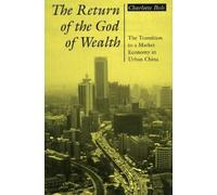 Charlotte Ikels The Return of the God of Wealth (Tascabile)