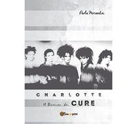 Charlotte: Il Fascino dei The Cure