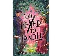 Charlotte Ingham Too Hexed To Handle (Tascabile) (PRESALE 10/09/2026)