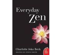 Charlotte J Beck Everyday Zen (Tascabile)