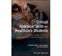 Charlotte J. Whiffin Donna Barnes Critical Appraisal Skills for Hea (Tascabile)