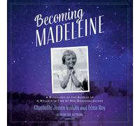 Charlotte Jones Becoming Madeleine: A Biography of the Author of a W (Tascabile)