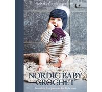 Charlotte Kofoed Westh Nordic Baby Crochet (Tascabile)