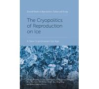 Charlotte Kroløkke Thomas Søbirk Peterse The Cryopolitics of (Copertina rigida)