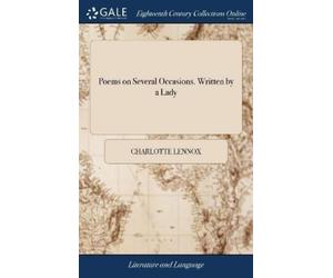 Charlotte Lenno Poems on Several Occasions. Written by a Lad (Copertina rigida)