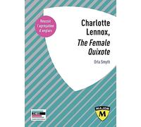 Charlotte Lennox, "The Female Quixote": Agrégation d'anglais