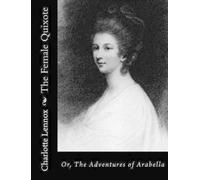 Charlotte Lennox The Female Quixote (Tascabile)
