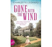 Charlotte Leona Gone with the Wind - Eine Liebe in Hollywood und der (Tascabile)