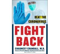 Charlotte Libov Chauncey W. Crandall MD FIGHT BACK (Tascabile)