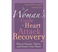 Charlotte Libov Harvey M. Kra A Woman's Guide to Heart Attack Recov (Tascabile)
