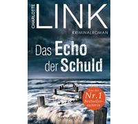 Charlotte Link Das Echo der Schuld: Kriminalroman (Tascabile)