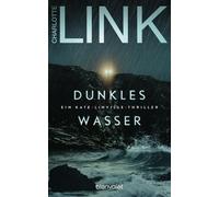 Charlotte Link Dunkles Wasser: Ein Kate-Linville-Thriller (Di (Copertina rigida)