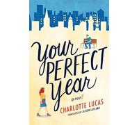 Charlotte Lucas Your Perfect Year (Tascabile)