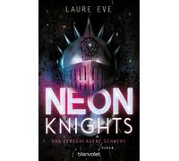 Charlotte Lungs Neon Knights - Das zerschlagene Schwert: Roman - Cam (Tascabile)