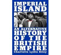 Charlotte Lydia Riley Imperial Island (Copertina rigida)