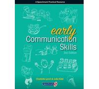 Charlotte Lynch Julia Kidd Early Communication Skills Third Edition (Tascabile)