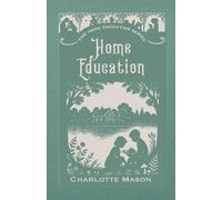 Charlotte M Mason Home Education (Tascabile)