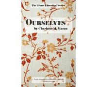 Charlotte M Mason Ourselves (Tascabile)