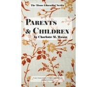 Charlotte M Mason Parents and Children (Tascabile)