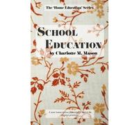 Charlotte M Mason School Education (Tascabile)