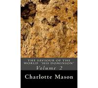 Charlotte M Mason The Saviour of the World - Vol. 2 (Tascabile)